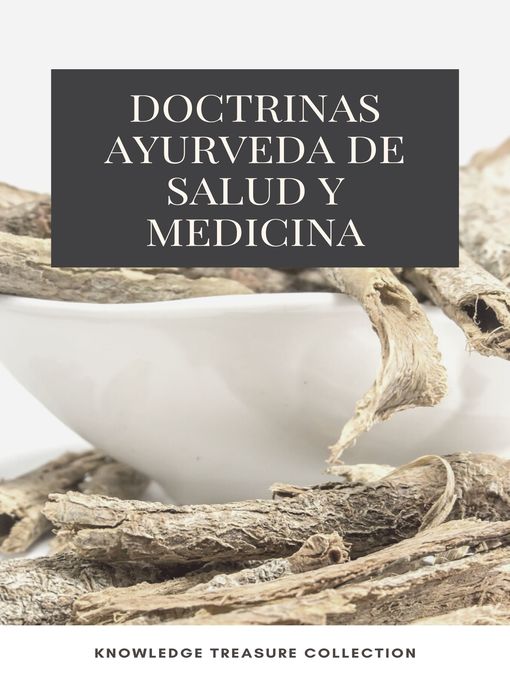 Title details for Doctrinas Ayurveda de Salud y Medicina by KNOWLEDGE TREASURE COLLECTION - Available